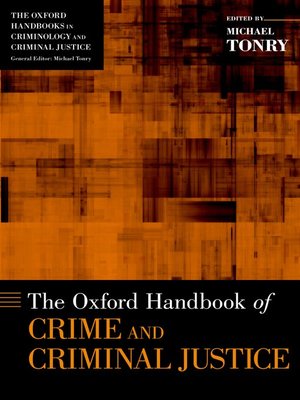 cover image of The Oxford Handbook of Crime and Criminal Justice